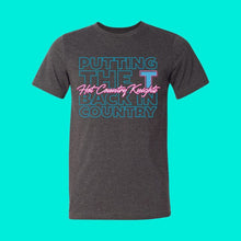 Load image into Gallery viewer, Putting the T Back in Country T Shirt